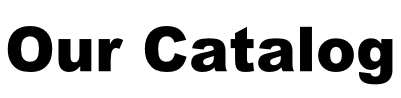 Our Catalog